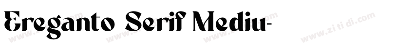 Ereganto Serif Mediu字体转换
